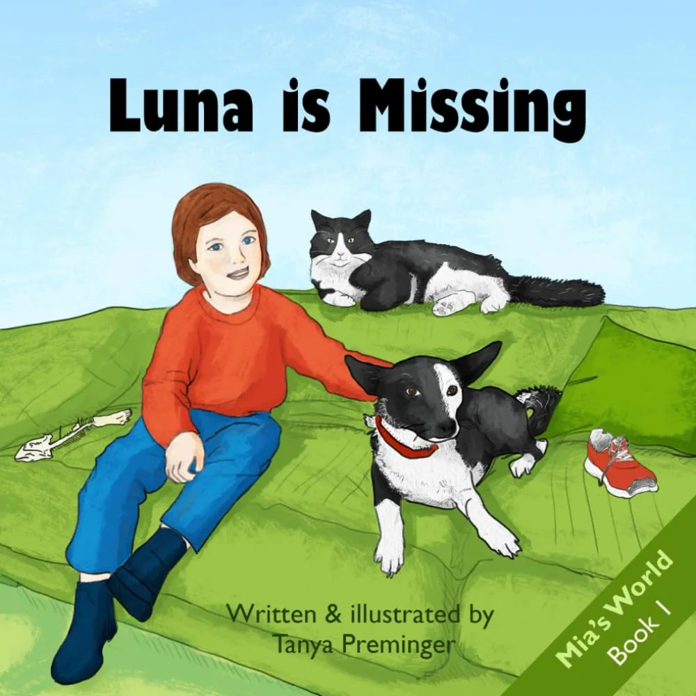 Luna is Missing: A children’s book about the friendship & adventures of a girl, her dog, and her cat.