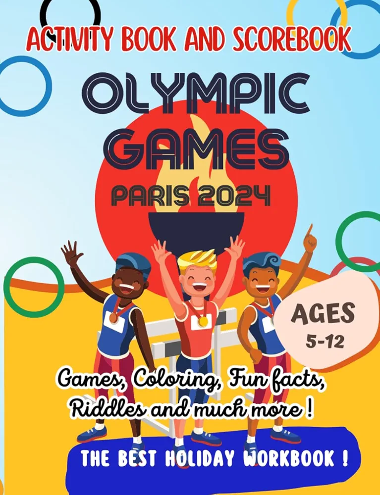 Olympic Games - Activity book for kids (5 to 12) include mazes, word search, coloring, scorebook, puzzles, crosswords: The ideal Holiday workbook : ... Games represented and 45 exclusive activities