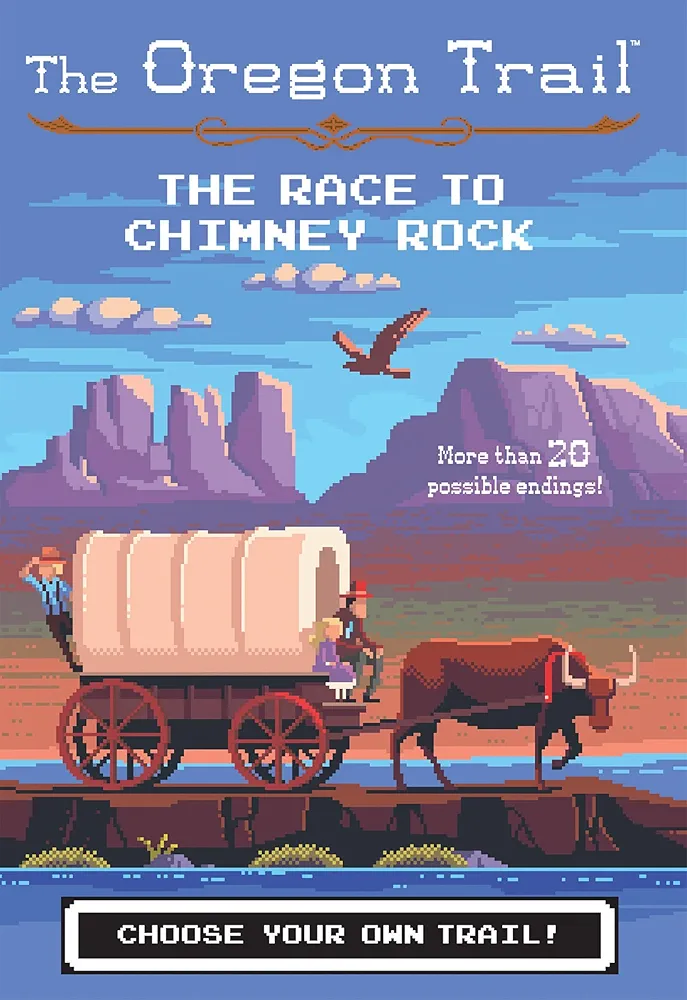 The Oregon Trail: The Race to Chimney Rock (The Oregon Trail, 1)