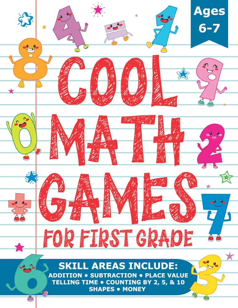 Cool Math Games for First Grade: Fun Math Practice & Activities for Kids Ages 6-7