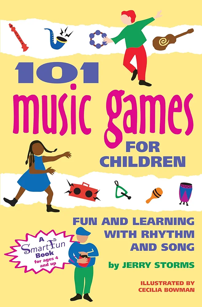 101 Music Games for Children: Fun and Learning with Rhythm and Song (SmartFun Activity Books)