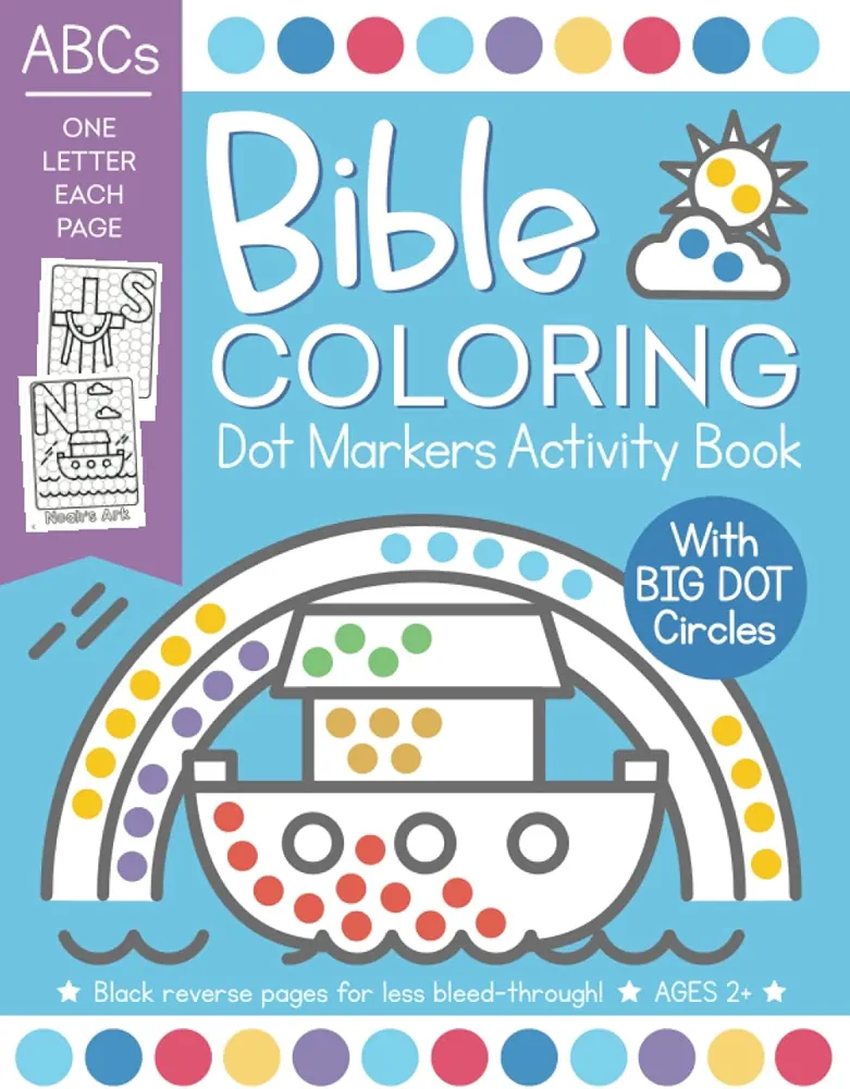 Bible Coloring Dot Markers Activity Book: Easy ABC Christian Alphabet Words for Toddler and Preschool