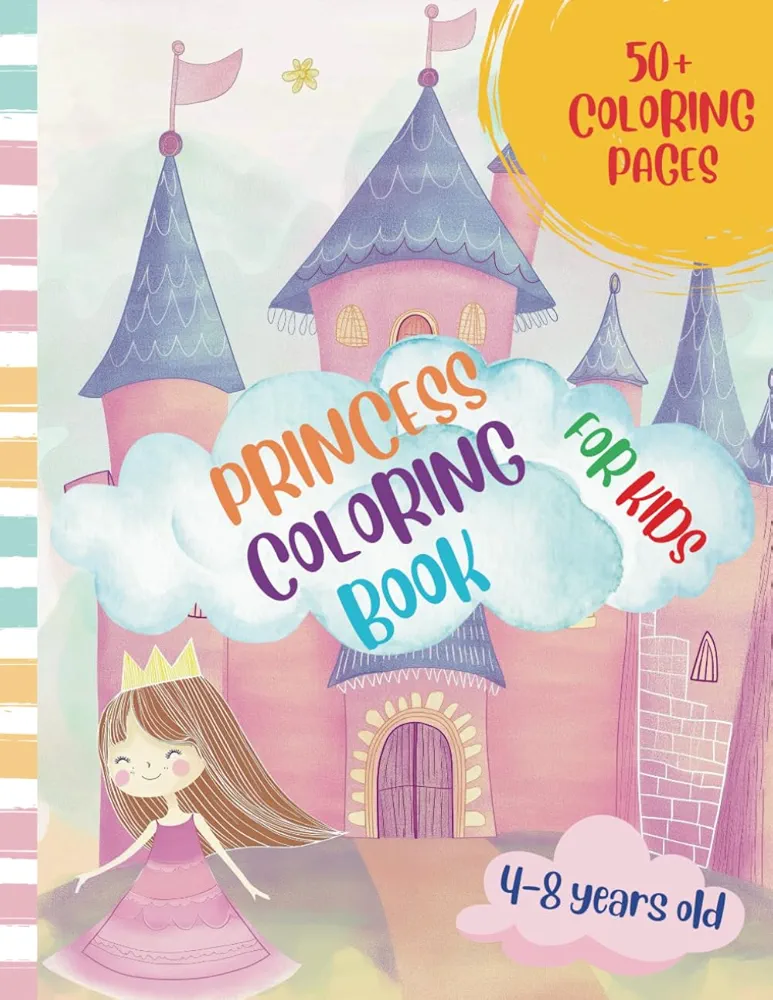 Princess Coloring Book for Kids: 50+ Fun and Adorable Pages with Princesses, Mermaids, Unicorns and Fairytale Animals for Girls Ages 4-8