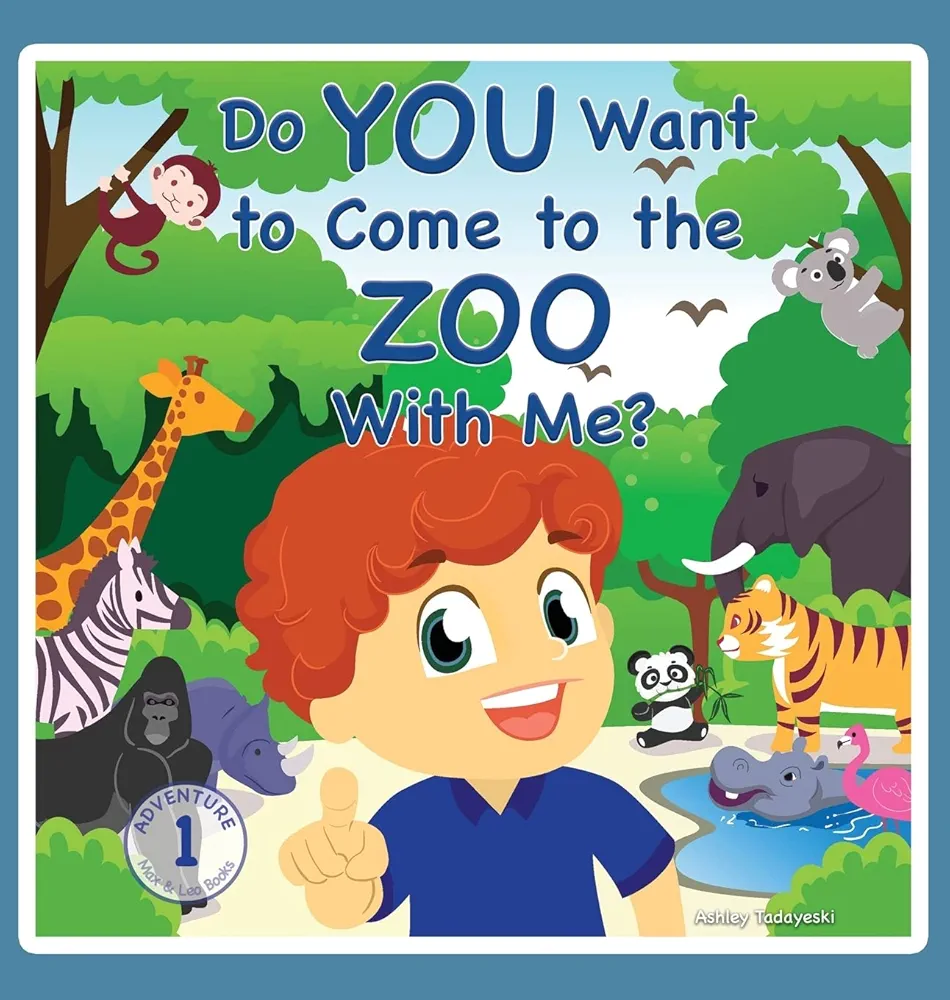 Do You Want to Come to the Zoo With Me? (Max and Leo Adventures)