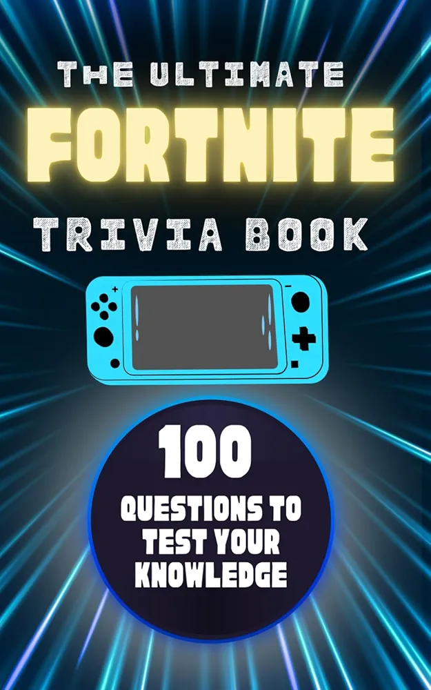 Fortnite Trivia Book: The Ultimate Quiz: How to Become an Expert