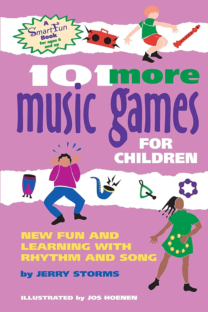 101 More Music Games for Children: New Fun and Learning with Rhythm and Song (SmartFun Books)